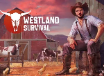 Westland Survival: Cowboy Tips and Tricks for Beginners