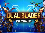 Dual Blader: Idle Action RPG đưa người chơi vào những trận chiến đỉnh cao để chìm đắm!