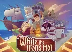 Iron’s Hot - Trailer Hẹn Ngày Phát Hành Chính Thức.