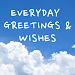 Everyday Greetings And Wishes icon