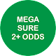 Mega Sure 2+ Oddsicon