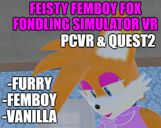 Feisty Femboy Fox Fondling Simulator VR APK