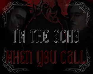 I’m the Echo when You callicon