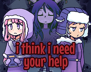 I Think I Need Your Help APK