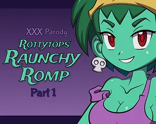 Rottytops’ Raunchy Romp XXX Parody – Part 1 icon