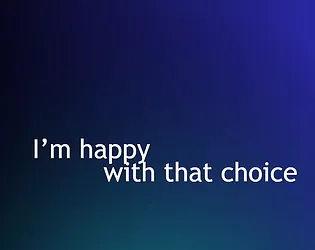 I’m happy with that choice APK
