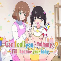 Can I Call You Mommy? ~Till I Become Your Baby~ APK