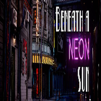 Beneath a Neon Sun APK