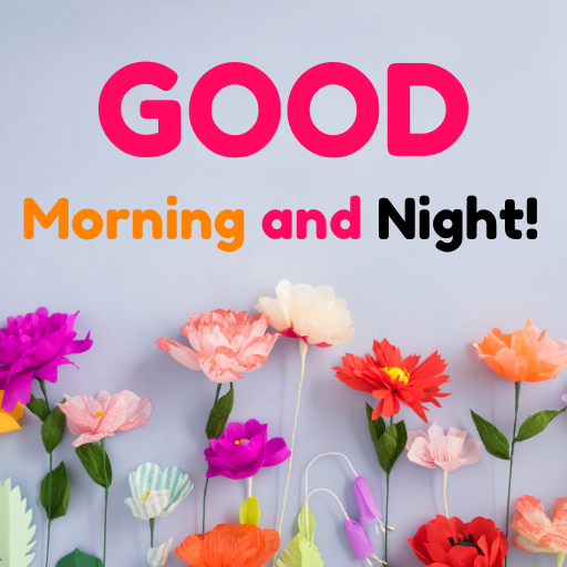 Good Morning Afternoon Evening and Night Images APK