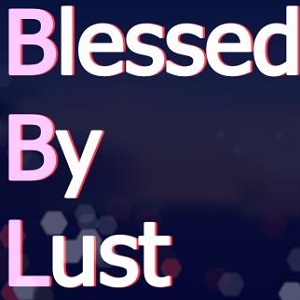 Blessed by Lusticon