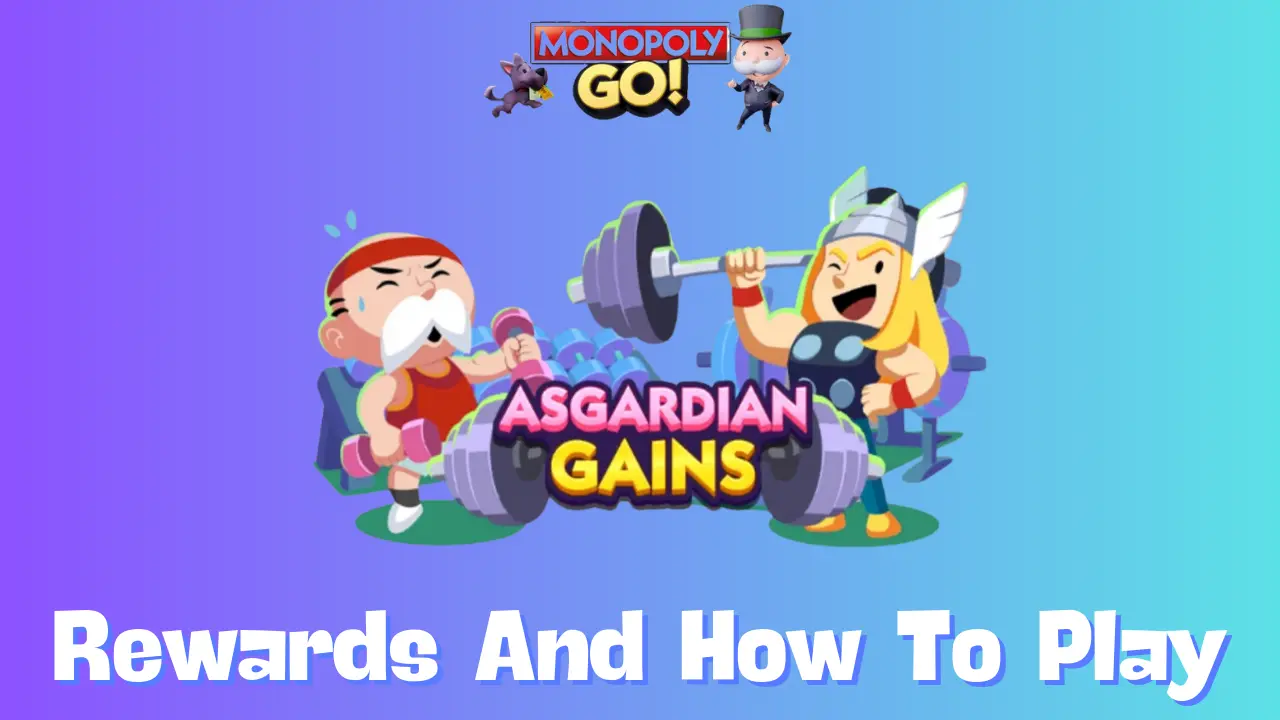 Monopoly Go: Unlocking Asgardian Gains, Event Details and Rewards Revealed