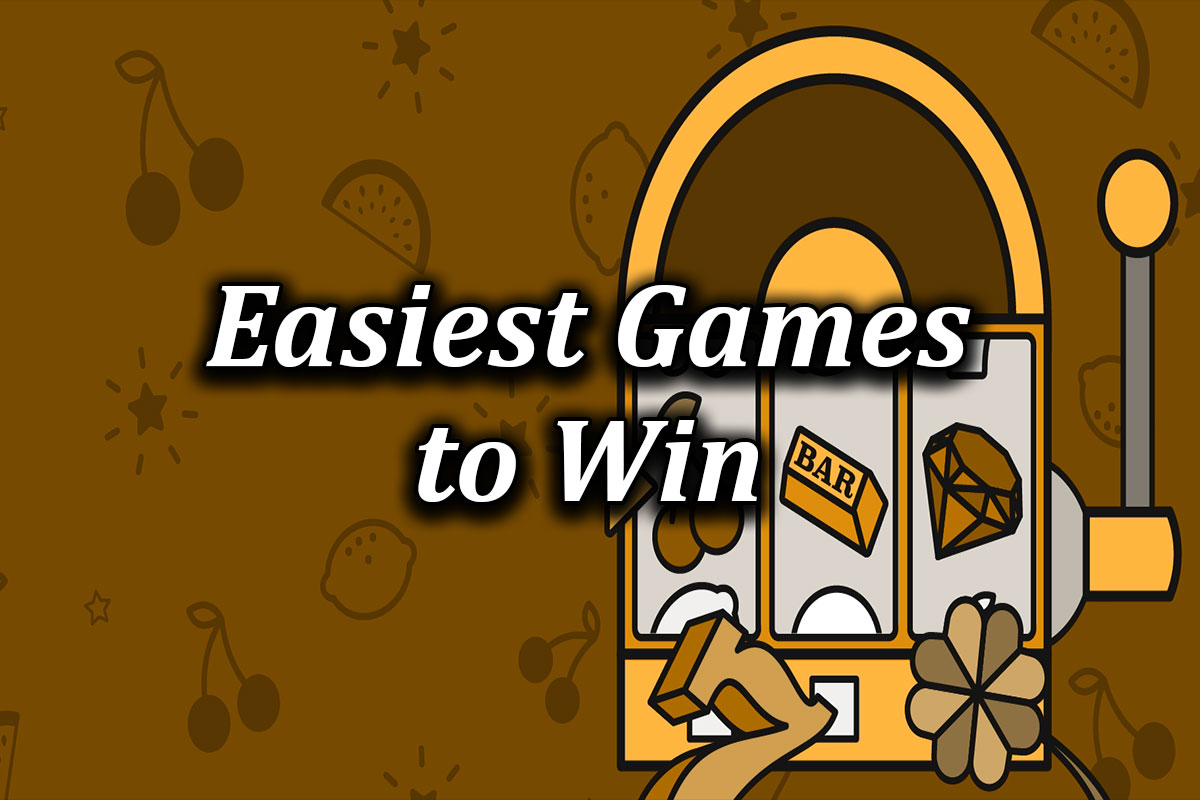 What Casino Games Are Easy To Win