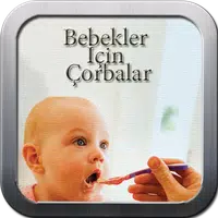 Bebekler İçin Çorba Tarifleri APK