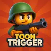 Toon Trigger APK