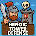 Heroic Tower Defense APK