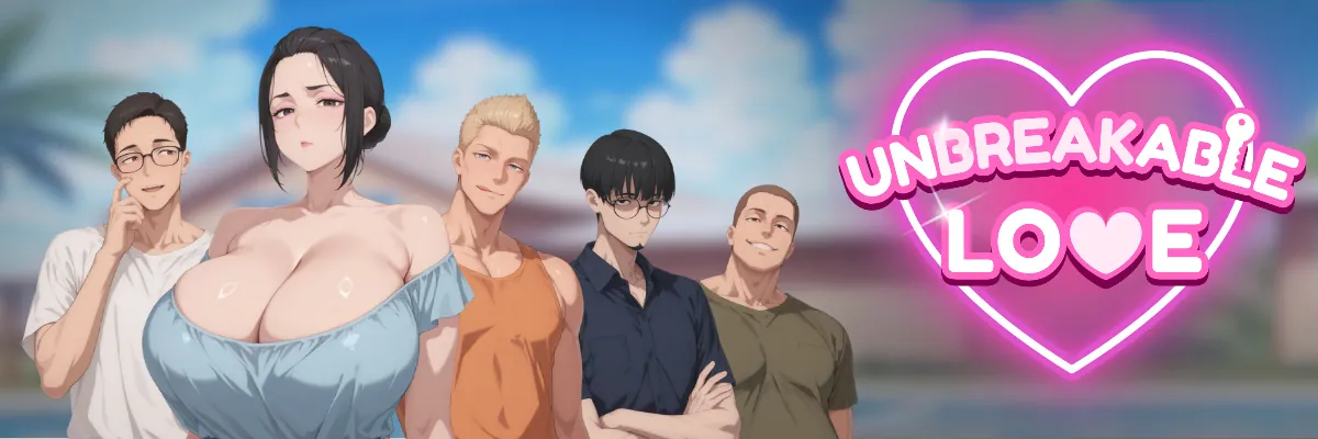 Unbreakable Love APK