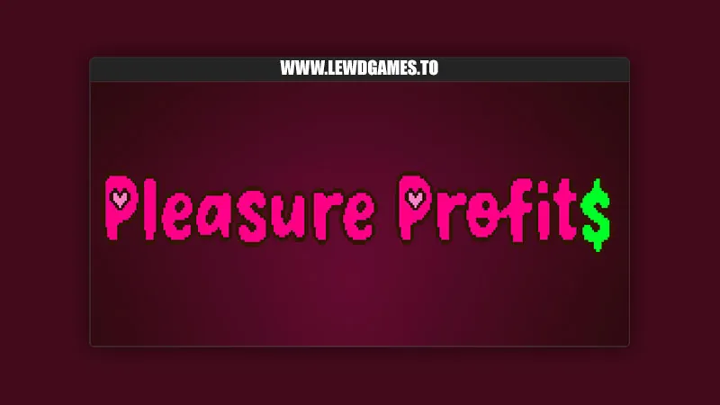 Pleasure Profits APK
