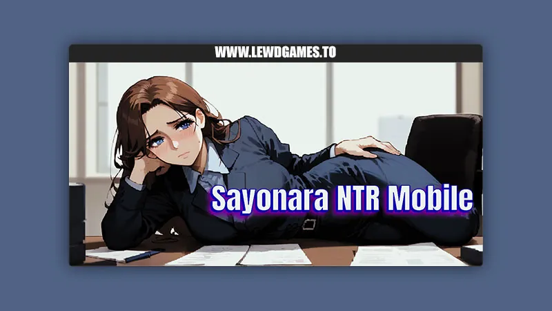 Sayonara NTR Mobile APK